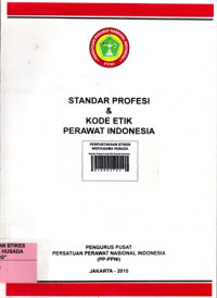 Standar Profesi & Kode Etik Perawat Indonesia