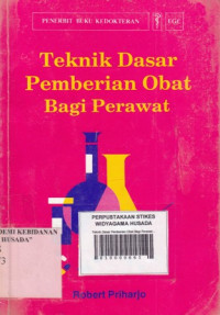 Teknik Dasar Pemberian Obat Bagi Perawat