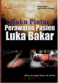 Buku Pintar Perawatan Pasien Luka Bakar