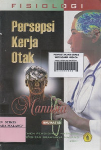 Fisiologi : Persepsi kerja otak manuasia